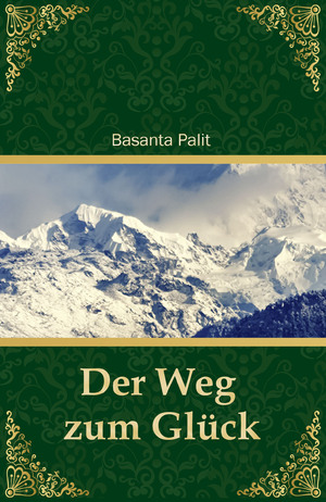 neues Buch – Basanta Palit – Der Weg zum Glück