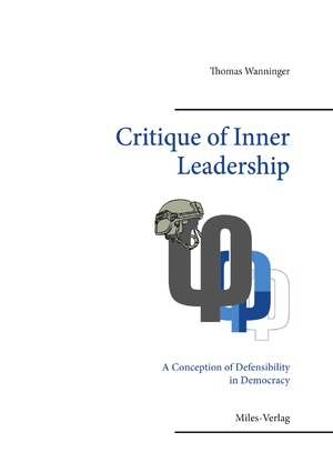 ISBN 9783967760828: Critique of Inner Leadership – A Conception of Defensibility in Democracy