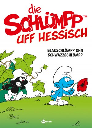 ISBN 9783967927092: De Schlümpp uff Hessisch: Blauschlümpp unn Schwazzschlümpp - Die Schlümpfe Mundart 1