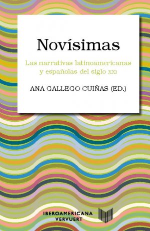 ISBN 9783968690889: Novísimas : las narrativas latinoamericanas y españolas del siglo XXI