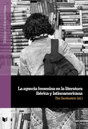 ISBN 9783968690971: La agencia femenina en la literatura ibérica y latinoamericana