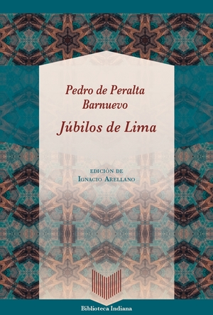 ISBN 9783968693200: Júbilos de Lima / Pedro de Peralta Barnuevo