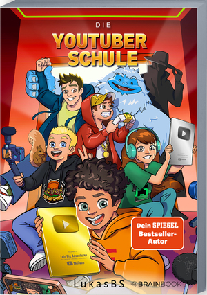 ISBN 9783968901978: Die YouTuber Schule - LukasBS