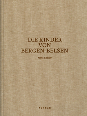 ISBN 9783969001318: Maria Klenner - Die Kinder von Bergen-Belsen