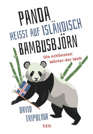 ISBN 9783969050392: Panda« heißt auf Isländisch »Bambusbjörn« - Die schönsten Wörter der Welt