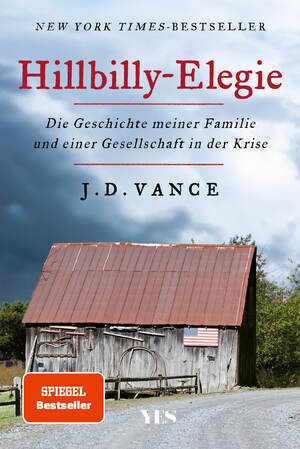 ISBN 9783969053614: Hillbilly-Elegie – Die Geschichte meiner Familie und einer Gesellschaft in der Krise. »Ein mitreißendes, bewegendes, kluges Buch.« Der Spiegel