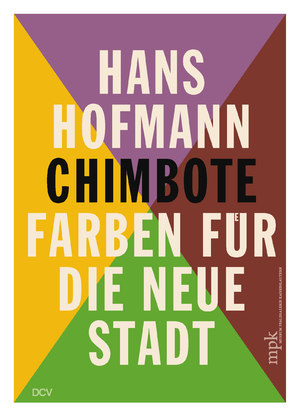 ISBN 9783969120460: Hans Hofmann - Chimbote