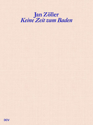 ISBN 9783969120989: Jan Zöller –&nbsp;Keine Zeit zum Baden. Badebrunnen, Selected Works 2019–2022