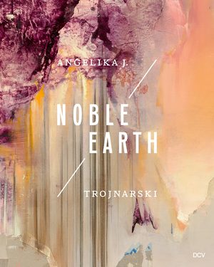 ISBN 9783969121375: Angelika J. Trojnarski - Noble Earth