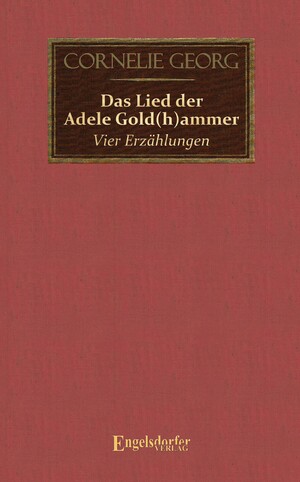 ISBN 9783969407905: Das Lied der Adele Gold(h)ammer - Vier Erzählungen