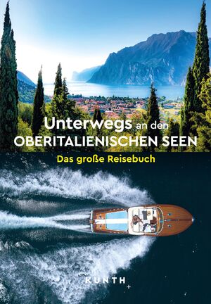 ISBN 9783969651742: KUNTH Unterwegs an den Oberitalienischen Seen