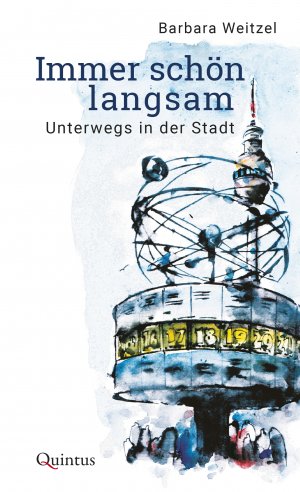 ISBN 9783969820438: Immer schön langsam - Unterwegs in der Stadt (Berlin)