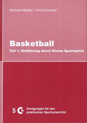 ISBN 9783980018845: Basketball Teil 1 - Hinführung durch kleine Sportspiele