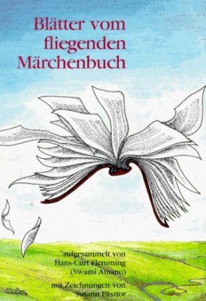 gebrauchtes Buch – Flemming, Hans C und Susann Pásztor – Blätter vom fliegenden Märchenbuch