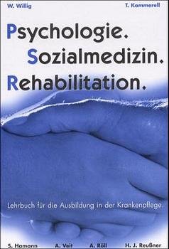 ISBN 9783980100687: Psychologie, Sozialmedizin, Rehabilitation – Lehrbuch für die Ausbildung in der Krankenpflege