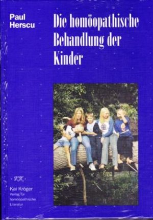 ISBN 9783980194525: Die homöopatische Behandlung von Kindern