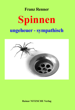 ISBN 9783980210201: Spinnen ungeheuer - sympathisch