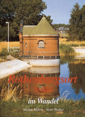 ISBN 9783980231961: Rothenburgsort im Wandel – In alten und neuen Bildern