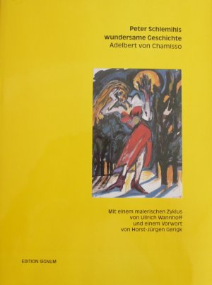 ISBN 9783980301206: Peter Schlemihls wundersame Geschichte. Mit einem malerischen Zyklus von Ullrich Wannhoff