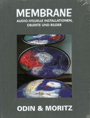 ISBN 9783980342094: Membrane - Odin & Moritz: Audio-visuelle Installationen, Objekte und Bilder