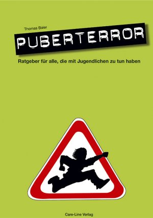 ISBN 9783980382175: Puberterror - Ratgeber für alle, die mit Jugendlichen zu tun haben