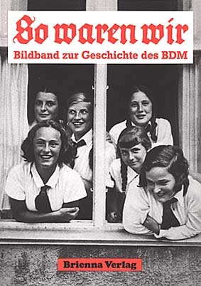 gebrauchtes Buch – Hertha Linde – So waren wir - Bildband zur Geschichte des BDM