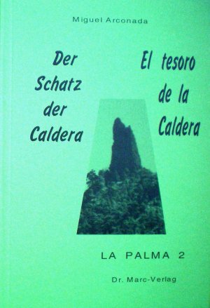 ISBN 9783980396615: Der Schatz der Caldera /El tesoro de la Caldera - Sprachbuch zweisprachig Dt. /Span