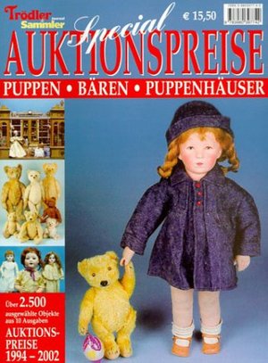 ISBN 9783980397742: Special Auktionspreise - Puppen, Bären, Puppenhäuser - Auktionspreise 1994-2002