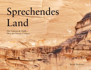 ISBN 9783980422550: Sprechendes Land - Der Canyon de Chelly - Herz des Navajo Country