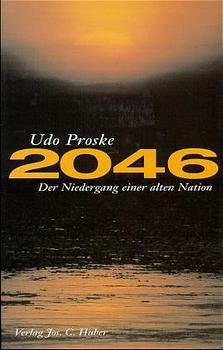 gebrauchtes Buch – Udo Proske – 2046 - Der Niedergang einer alten Nation