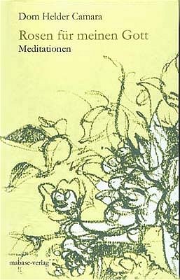 ISBN 9783980518628: Rosen für meinen Gott - Meditationen