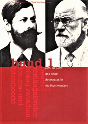 ISBN 9783980527224: Zur Rehabilitation von 'Dora' und ihrem Bruder oder: Freuds verhängnsivoller... / Zur Rehabilitation von 'Dora' und ihrem Bruder. Oder: Freuds verhängnisvoller Irrweg zwischen Trauma- und Triebtheorie. – Bd. I: Der Fall 'Dora' und seine Bedeutung für die 