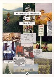 ISBN 9783980555401: Die Faszination von Fahrradreisen. Techik, Touren, Equipment