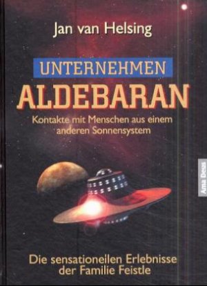 neues Buch – Helsing, Jan van – Unternehmen Aldebaran