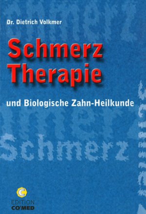 ISBN 9783980573962: Schmerztherapie und biologische Zahnheilkunde