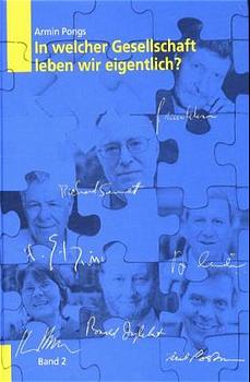 ISBN 9783980582254: In welcher Gesellschaft leben wir eigentlich?. Perspektiven, Diagnosen, Konzepte - Gesellschaftskonzepte im Vergleich