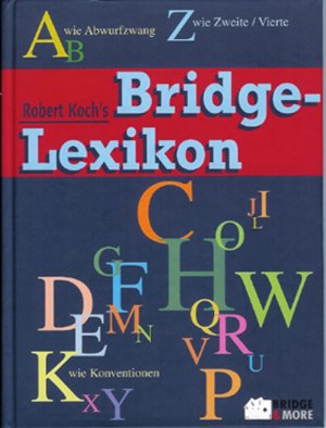 ISBN 9783980648257: Robert Koch's Bridge-Lexikon