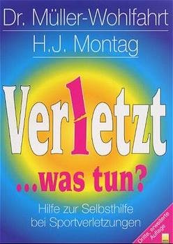 ISBN 9783980697330: Verletzt... was tun?