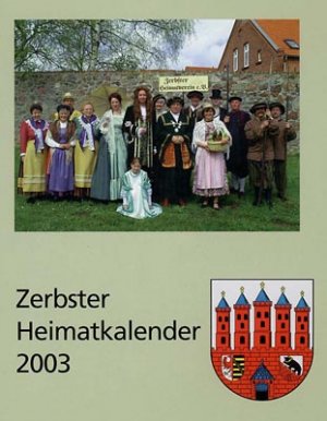 ISBN 9783980710466: Zerbster Heimatkalender 2003