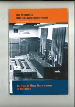 ISBN 9783980720526: Der Nürnberger Hauptkriegsverbrecherprozeß - The Trial of Major War Criminals in Nuremberg - 18. Oktober 1945 - 1. Oktober 1946