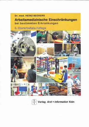 ISBN 9783980738491: Arbeitsmedizinische Einschränkungen bei bestimmten Erkrankungen