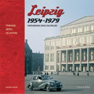 ISBN 9783980761833: Leipzig 1954-1979