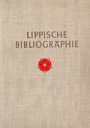 ISBN 9783980775823: Lippische Bibliographie - Mit Hinweisen auf die Buchbestände der Lippischen Landesbibliothek