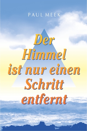 ISBN 9783980786508: Der Himmel ist nur einen Schritt entfernt. Mein Weg zum Medium.