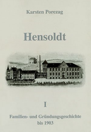 ISBN 9783980795005: Hensoldt. Geschichte eines optischen Werkes in Wetzlar - Familien- und Gründungsgeschichte bis 1903