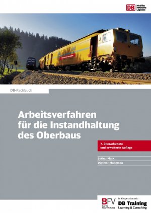 Lothar Marx und Dietmar Mossmann - Arbeitsverfahren fr die Instandhaltung des Oberbaus Reihe/Serie: DB-Fachbuch Bettungsreinigung Feste Fahrbahn Inspektion Oberbau Planumsverbesserung Schallschutz Schienen Schienenschleifen Schotteroberbau Stopfarbeiten Trassierung Unterbau Weiche