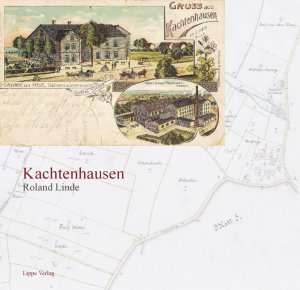 ISBN 9783980808255: Kachtenhausen - Eine lippische Ortsgeschichte einschliesslich des Dorfes Wellentrup