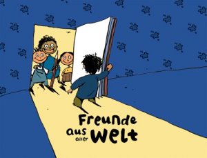 ISBN 9783980816809: Freunde aus aller Welt - bk1227