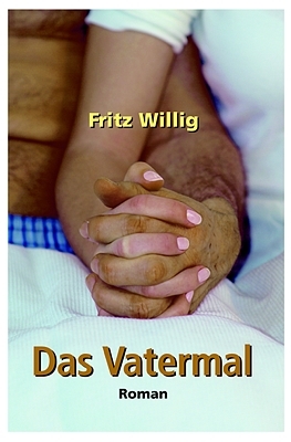 gebrauchtes Buch – Fritz Willig – Das Vatermal