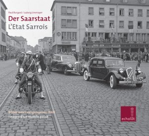 ISBN 9783980855624: Der Saarstaat /L'Etat Sarrois